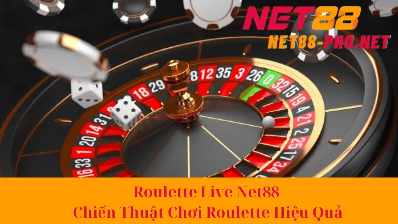 Roulette Live Net88 - Chiến Thuật Chơi Roulette Hiệu Quả 1 Roulette Live Net88 - Chiến Thuật Chơi Roulette Hiệu Quả