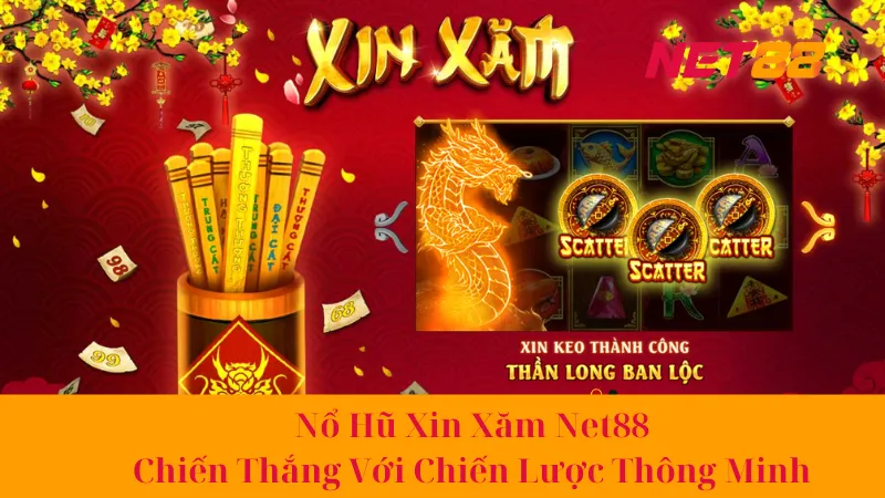 Nổ Hũ Xin Xăm Net88 - Chiến Thắng Với Chiến Lược Thông Minh