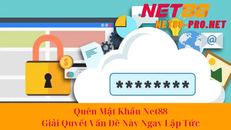 Quên Mật Khẩu Net88 - Giải Quyết Vấn Đề Này Ngay Lập Tức 3 Quên Mật Khẩu Net88 - Giải Quyết Vấn Đề Này Ngay Lập Tức